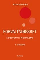Forvaltningsret - Lærebog for statskundskab af Sten Bønsing