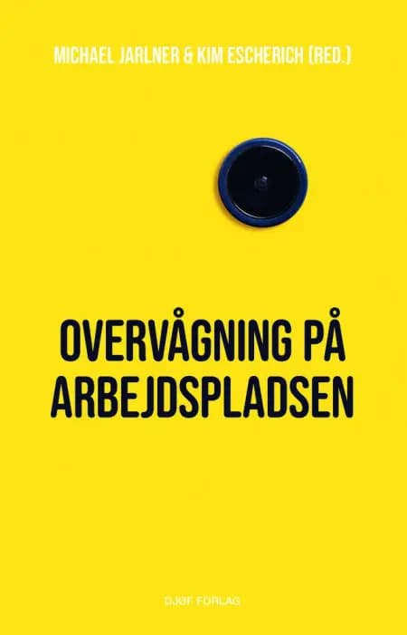 Overvågning på arbejdspladsen af Michael Jarlner