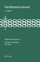 Familieretshusloven af Eva Naur Jensen og Caroline Adolphsen