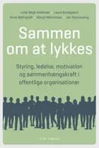 Sammen om at lykkes af Lotte Bøgh Andersen, Laura Bundgaard, Anne Bøllingtoft, Margit Malmmose og Jan Tønnesvang