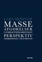 Masseafgørelser i forvaltningsretligt perspektiv af Lars Skriver