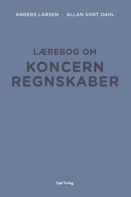 Lærebog om koncernregnskaber af Anders Larsen