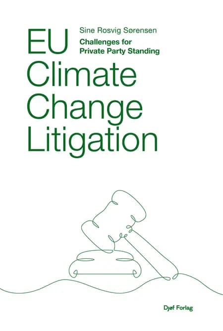 EU Climate Change Litigation af Sine Rosvig Sørensen