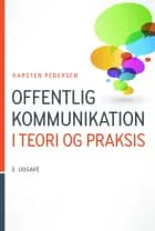 Offentlig kommunikation - i teori og praksis