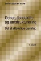 Generationsskifte og omstrukturering af Birgitte Sølvkær Olesen