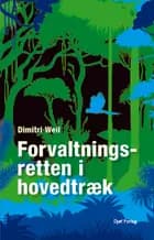 Forvaltningsretten i hovedtræk af Dimitri Weil