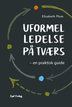 Uformel ledelse på tværs af Elisabeth Plum