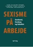 Sexisme på arbejde af Jo Krøjer, Mie Plotnikof og Sara Louise Muhr