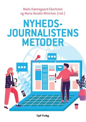 Nyhedsjournalistens metoder af Mads Kæmsgaard Eberholst