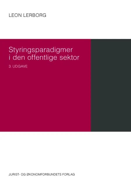 Styringsparadigmer i den offentlige sektor af Leon Lerborg