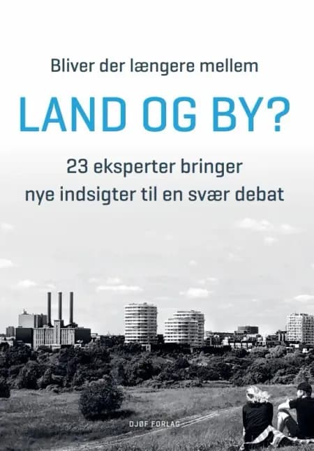 Bliver der længere mellem land og by? af Niels Ploug