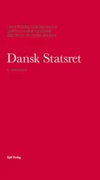 Dansk statsret af Jens Peter Christensen, Jørgen Albæk Jensen og Michael Hansen Jensen