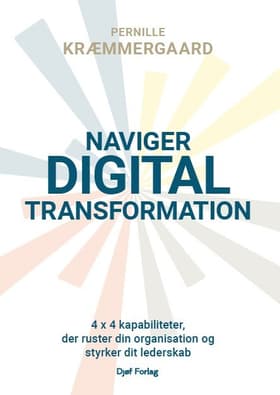Naviger digital transformation af Pernille Kræmmergaard