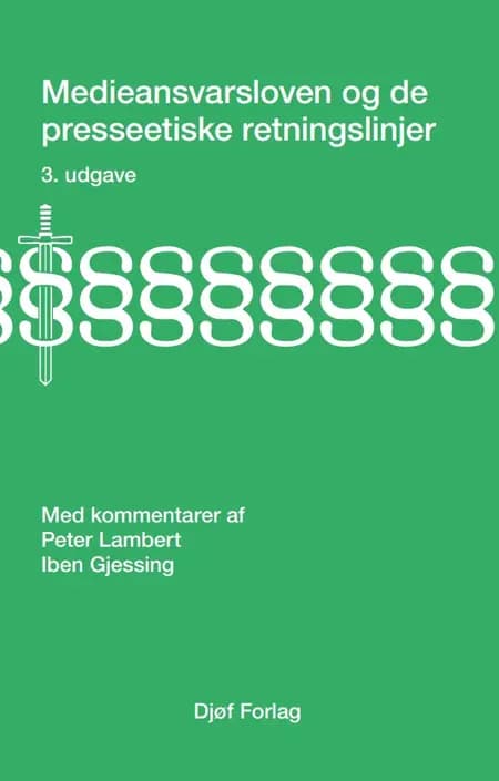 Medieansvarsloven og de presseetiske retningslinjer af Peter Lambert