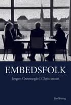 Embedsfolk af Jørgen Grønnegård Christensen