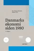 Danmarks økonomi siden 1980. af Per Ulstrup Johansen og Mikael Trier