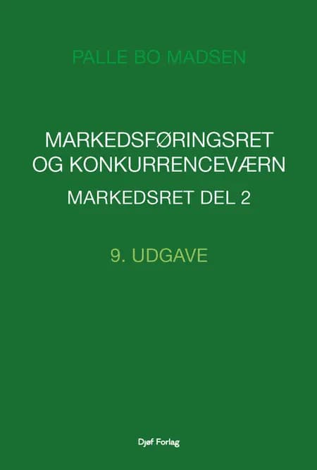 Markedsføringsret og konkurrenceværn af Palle Bo Madsen