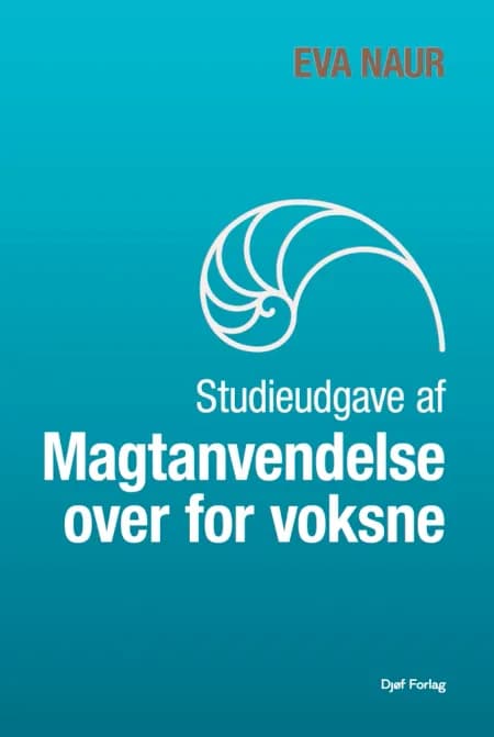 Studieudgave af magtanvendelse over for voksne af Eva Naur Jensen
