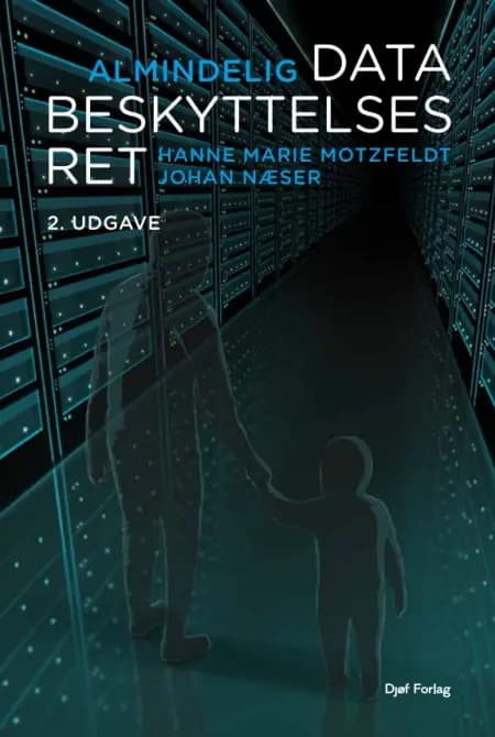 Almindelig databeskyttelsesret af Hanne Marie Motzfeldt