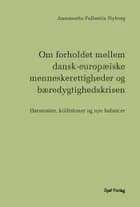 Om forholdet mellem dansk-europæiske menneskerettigheder og bæredygtighedskrisen af Annemette Fallentin Nyborg