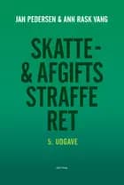 Skatte- og afgiftsstrafferet af Ann Rask Vang og Jan Pedersen