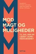 Mod, magt og muligheder af Kristian Antonsen, Inger McLeskey og Kirsten Wisborg