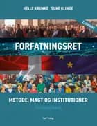 Forfatningsret - metode, magt og institutioner af Helle Krunke og Sune Klinge
