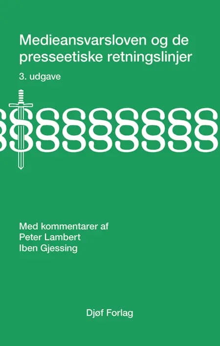 Medieansvarsloven og de presseetiske retningslinjer med kommentarer af Peter Lambert