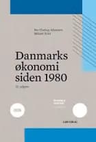 Danmarks økonomi siden 1980 af Per Ulstrup Johansen og Mikael Trier