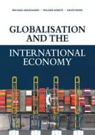Globalisation and the International Economy af Michael Hedegaard, Holger Sandte og David Rowe