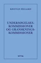 Undersøgelseskommissioner og granskningskommissioner