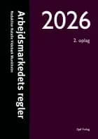 Arbejdsmarkedets regler 2026