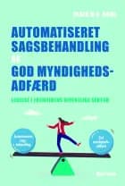 Automatiseret sagsbehandling og god myndighedsadfærd