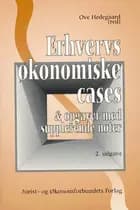Erhvervsøkonomiske cases og opgaver med supplerende noter