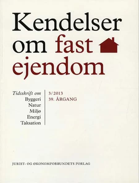 Kendelser om fast ejendom 2013 / 3 af Ellen Margrethe Basse