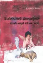 Straffesystemet i børneperspektiv af Beth Grothe Nielsen