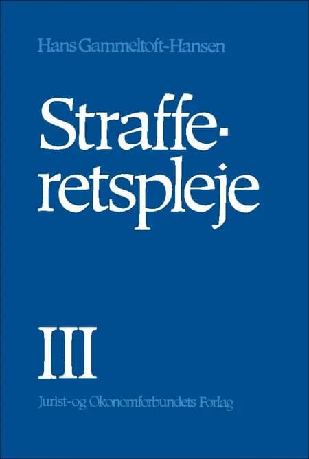 Strafferetspleje III af Hans Gammeltoft-Hansen