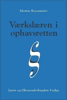 Værkslæren i ophavsretten af Morten Rosenmeier