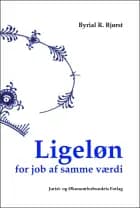 Ligeløn for job af samme værdi af Byrial R. Bjørst