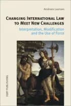 Changing International Law to Meet New Challenges: