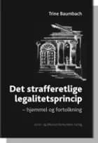Det strafferetlige legalitetsprincip af Trine Baumbach