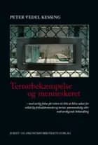 Terrorbekæmpelse og menneskeret af Peter Vedel Kessing