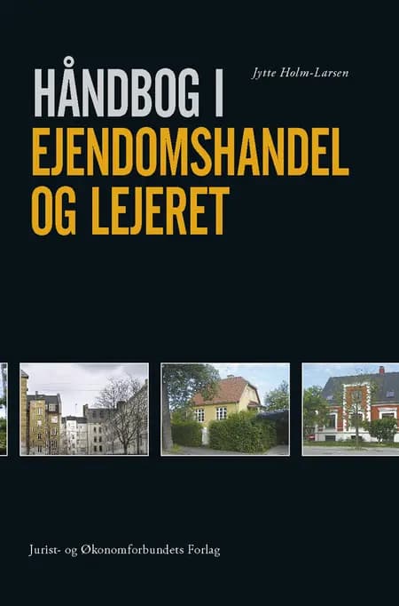 Håndbog i ejendomshandel og lejeret af Holm-Larsen J