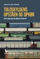 Toldskyldens opståen og ophør