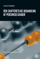 Den skatteretlige behandling af personselskaber