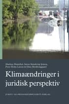 Klimaændringer i juridisk perspektiv af Marlene Hannibal, Søren Stenderup Jensen og Peter Holm Larsen