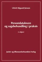 Persondataloven og sagsbehandling i praksis af Ulrich Stig Jensen