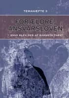 Forældreansvarsloven af Pia Deleuran
