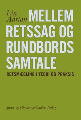 Mellem retssag og rundbordssamtale af Lin Adrian