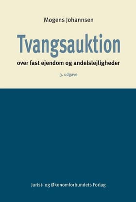 Tvangsauktion over fast ejendom og andelslejligheder af Mogens Johannsen